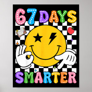 Groovy 67th Day Of School Shirt 67 Days Smarter Te Poster