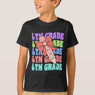 Groovy 6th Grade Back To School First Day Of Sixth T-Shirt