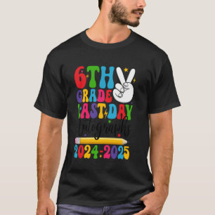 Groovy 6th Grade Last Day Autograph 2024 2025 Grad T-Shirt