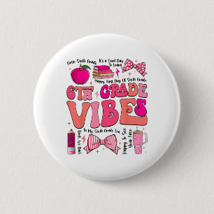 Groovy 6th Grade Vibes Back To School First Day Of 6 Cm Round Badge