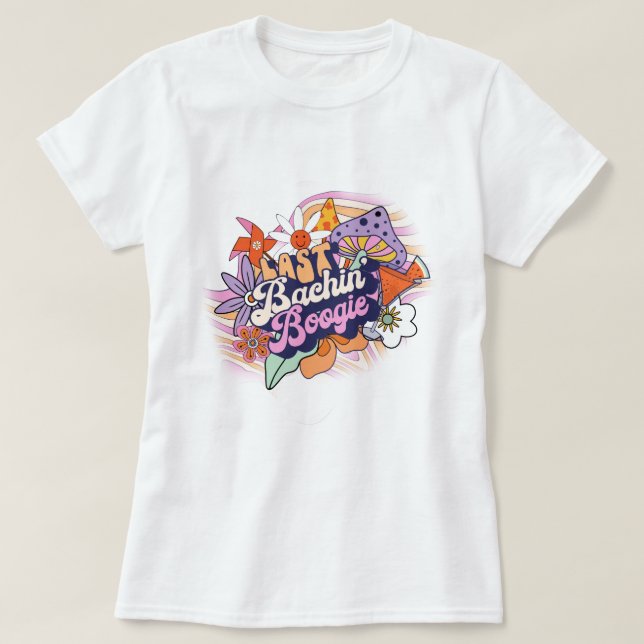 Groovy 70s Bachelorette Last Bachin' Boogie ID929  T-Shirt (Design Front)