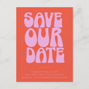 Groovy 70s Pink Orange Simple Save The Date Postcard