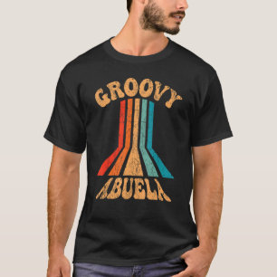 Groovy Abuela 70s Aesthetic Nostalgia 1970's Mexic T-Shirt