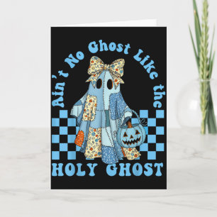 Groovy Aint No Ghost Like The Holy Ghost Christian Card