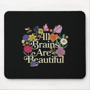 Groovy All Brains Are Beautiful Floral Autism Awar Mouse Pad