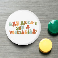 Groovy and Retro Why Aren't You a Vegetarian?