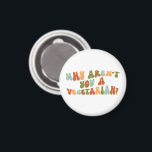 Groovy and Retro Why Aren't You a Vegetarian? Magnet<br><div class="desc">Groovy Why Aren't You a Vegetarian magnet. This design turns around the question so commonly asked of vegetarians and vegans. Given the health and environmental benefits,  the real question should be why they don't follow a plant-based diet.</div>