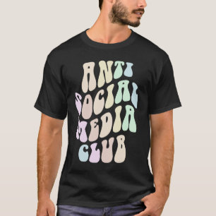 Groovy ANTI SOCIAL MEDIA CLUB Retro Introvert Stay T-Shirt