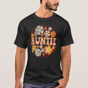 Groovy Auntie Retro Flowers Women Mother s Day Aun T-Shirt