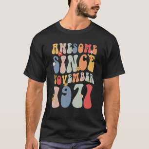 Groovy Awesome Since November 1971 Retro 51st T-Shirt