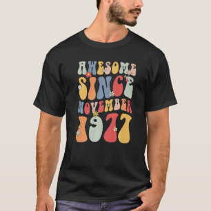 Groovy Awesome Since November 1977 Retro  45th T-Shirt