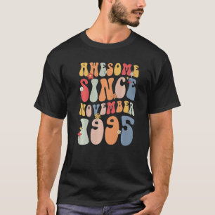 Groovy Awesome Since November 1995 Retro  27th T-Shirt
