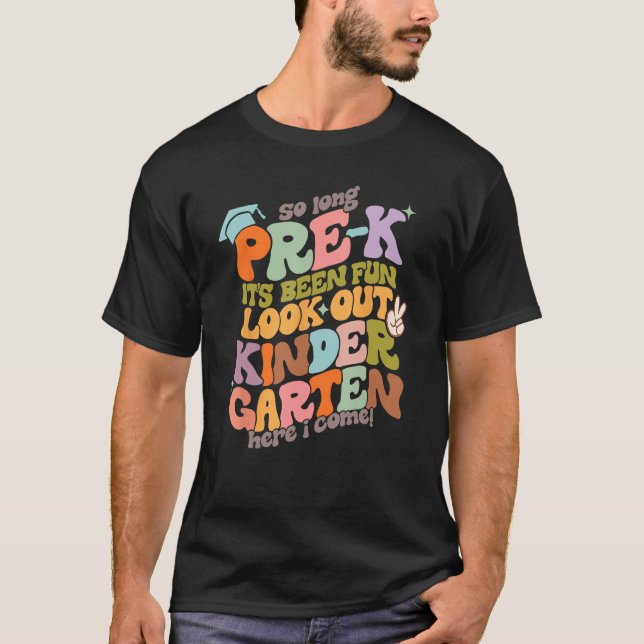 Groovy Back To School So Long Pre K Look Out Kinde T-Shirt (Front)