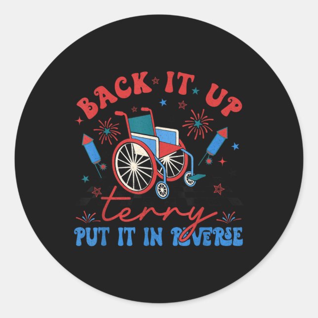 Groovy Back Up Terry Put It In Reverse Firework 4t Classic Round Sticker (Front)