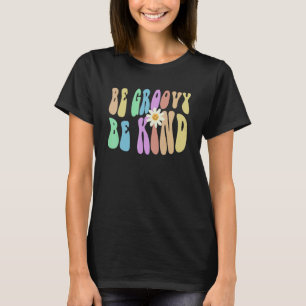 Groovy BE GROOVY BE KIND Retro Stop Bullying Choos T-Shirt