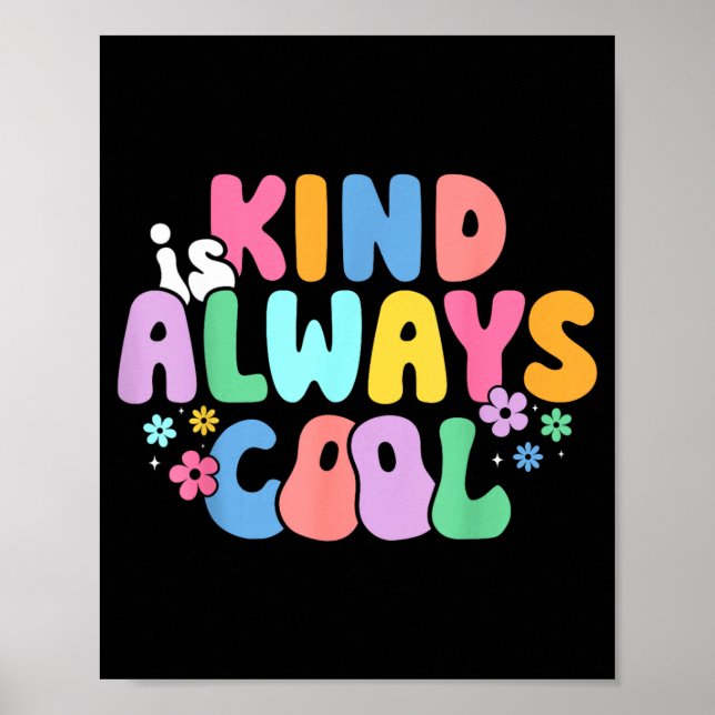 Groovy Be Kind Kindness Teachers Kind is Cool Poster (Front)