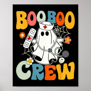 Groovy Boo Boo Crew Nurse Funny Ghost Women Hallow Poster