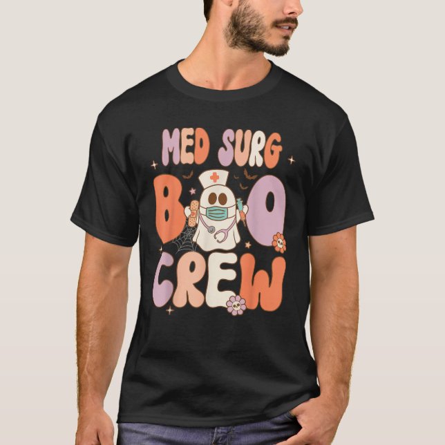 Groovy Boo Crew Nurse Funny Ghost Med Surg Nurse  T-Shirt (Front)