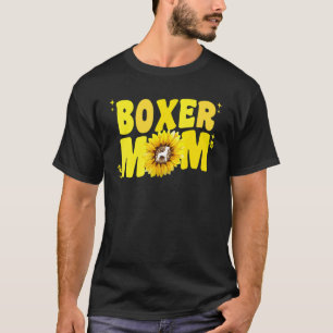 Groovy Boxer Mum For Women Sunflower Boxer Dog Ow T-Shirt