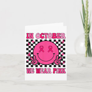 Groovy Breast Cancer Awareness In October We Wear Card