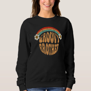 Groovy Brother 70s Aesthetic 1970's Retro Brother  Sweatshirt