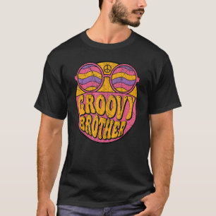 Groovy Brother 70s Aesthetic Nostalgia 1970's Retr T-Shirt