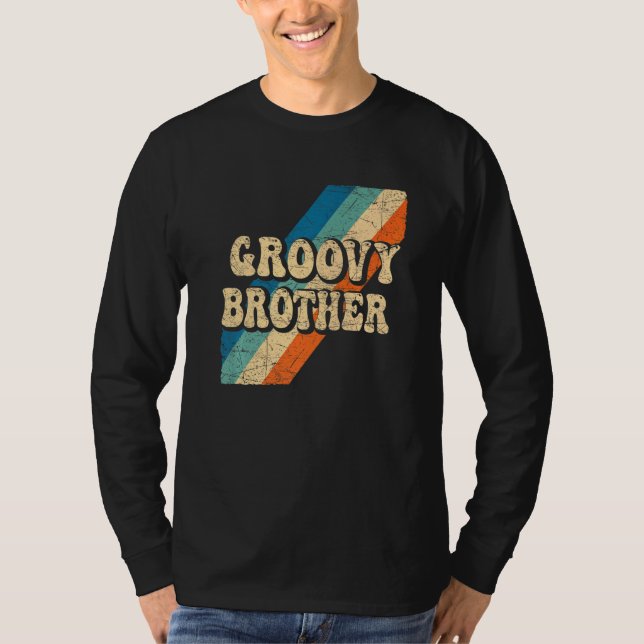 Groovy Brother 70s Aesthetic Nostalgia 1970's Retr T-Shirt (Front)