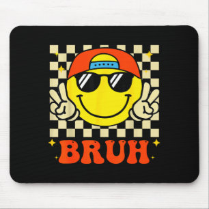 Groovy Bruh For Girls Kids Boys Smile Face  Mouse Pad