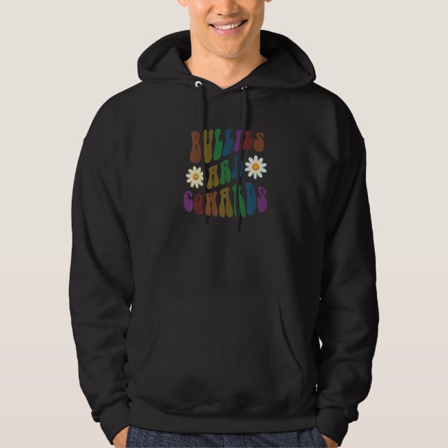 Groovy BULLIES ARE COWARDS Retro Anti Bullying Cho Hoodie (Front)