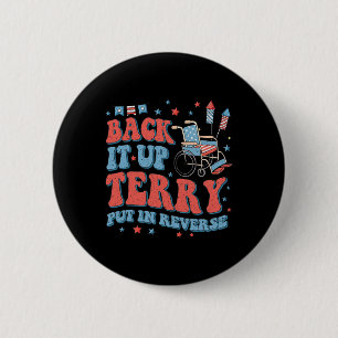 Groovy Byck Up Terry Put It In Reverse Firework 4t 6 Cm Round Badge