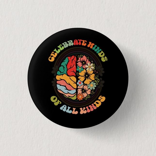 Groovy Celebrate Minds Of All Kinds Neurodiversity 3 Cm Round Badge (Front)