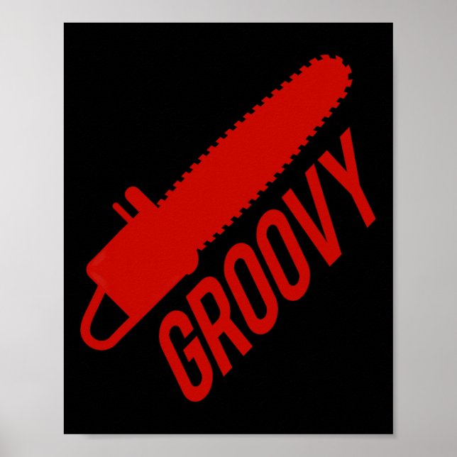 Groovy Chainsaw For Halloween Graphic Tee  Poster (Front)