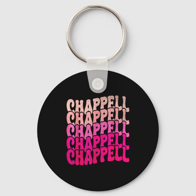 Groovy Chappell First Name D Chappell Tees Meme  Key Ring (Front)