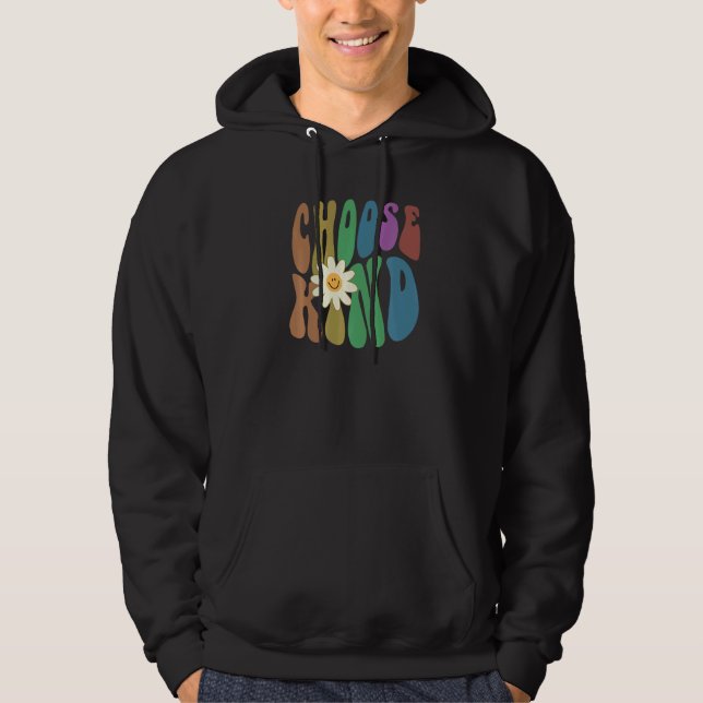 Groovy CHOOSE KIND Retro Anti Bullying Choose Kind Hoodie (Front)