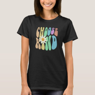 Groovy CHOOSE KIND Retro Stop Bullying Choose Kind T-Shirt