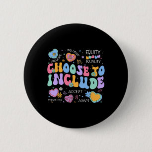 Groovy Choose To Include Sped Teacher Autism Aware 6 Cm Round Badge