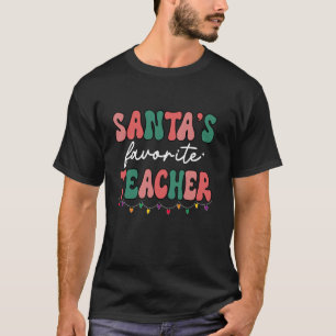 Groovy Christmas Lights Santas Favourite Teacher L T-Shirt