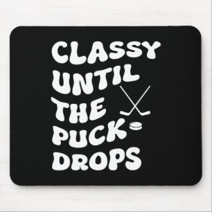 Groovy Cly Until The Puck Drops Hockey Women  Mouse Pad