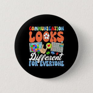 Groovy Communication Looks Different For Everyone 6 Cm Round Badge