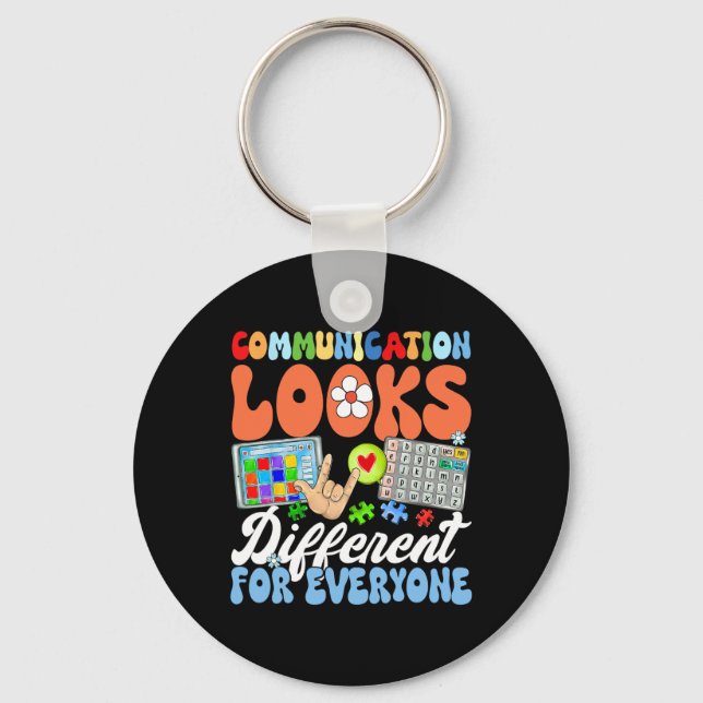 Groovy Communication Looks Different For Everyone  Key Ring (Front)