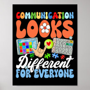 Groovy Communication Looks Different For Everyone Poster