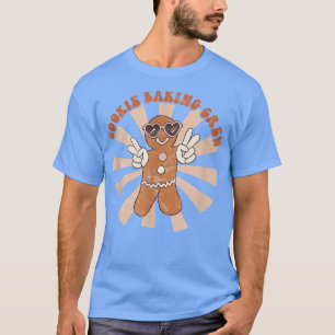 Groovy Cookie Baking Crew Gingerbread Cookies Hipp T-Shirt