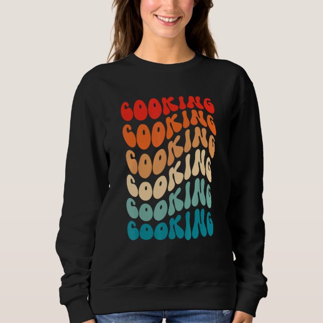 Groovy Cooking For Girl Women Retro 70s Hippie Boh Sweatshirt (Front)