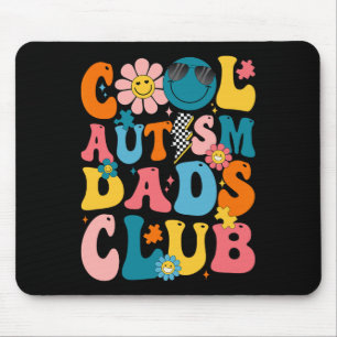 Groovy Cool Autism Dads Club Autism Awareness Son Mouse Pad