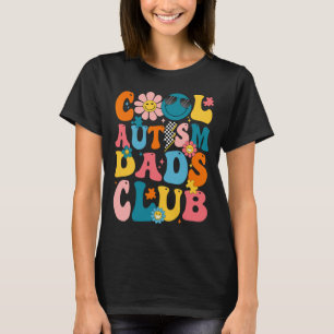 Groovy Cool Autism Dads Club Autism Awareness Son T-Shirt