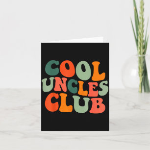 Groovy Cool Uncles Club Funny New Uncle Men  Card