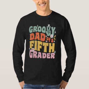 Groovy Dad Of A Fifth Grader First Day Of School M T-Shirt