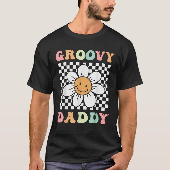 Groovy Daddy Matching Family Birthday Party Daisy  T-Shirt (Front)