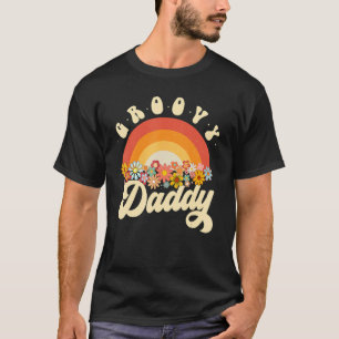 Groovy Daddy Retro Rainbow Colorful Flowers Father T-Shirt