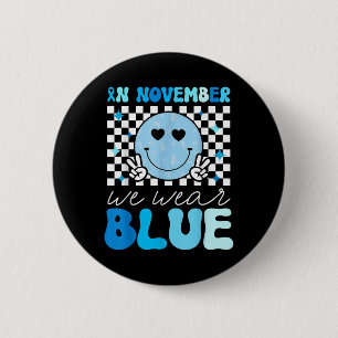 Groovy Diabetes Awareness Month In November We Wea 6 Cm Round Badge